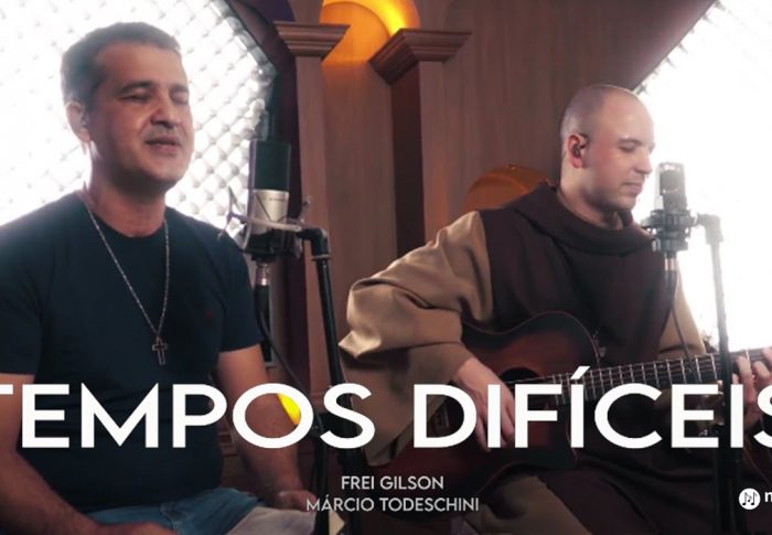 Tempos Difíceis – cantando e rezando com Márcio Todeschini e Frei Gilson