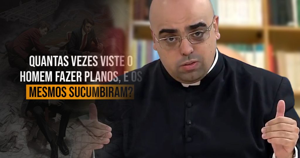 Os planos da humanidade falham