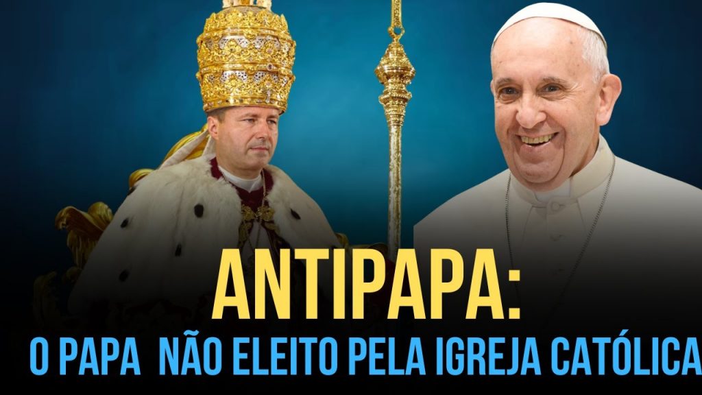 Um antipapa que não foi eleito pela Igreja Católica