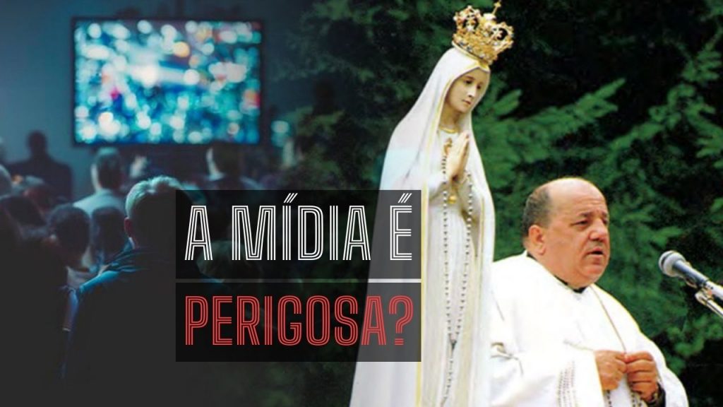 Nossa Senhora e o perigo da mídia