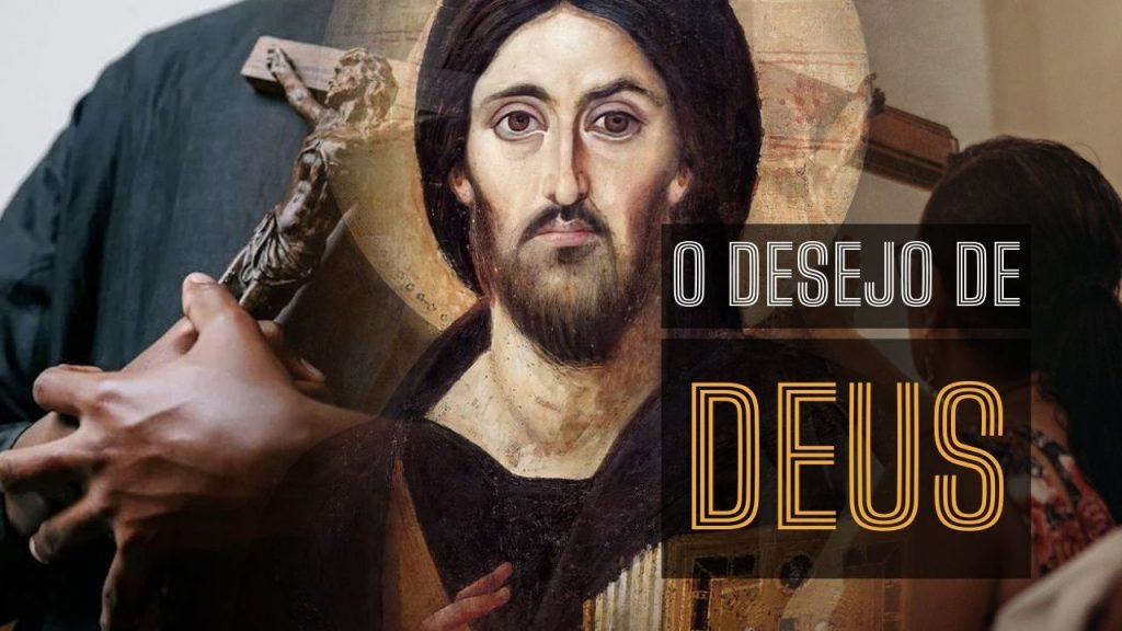 O desejo de Deus