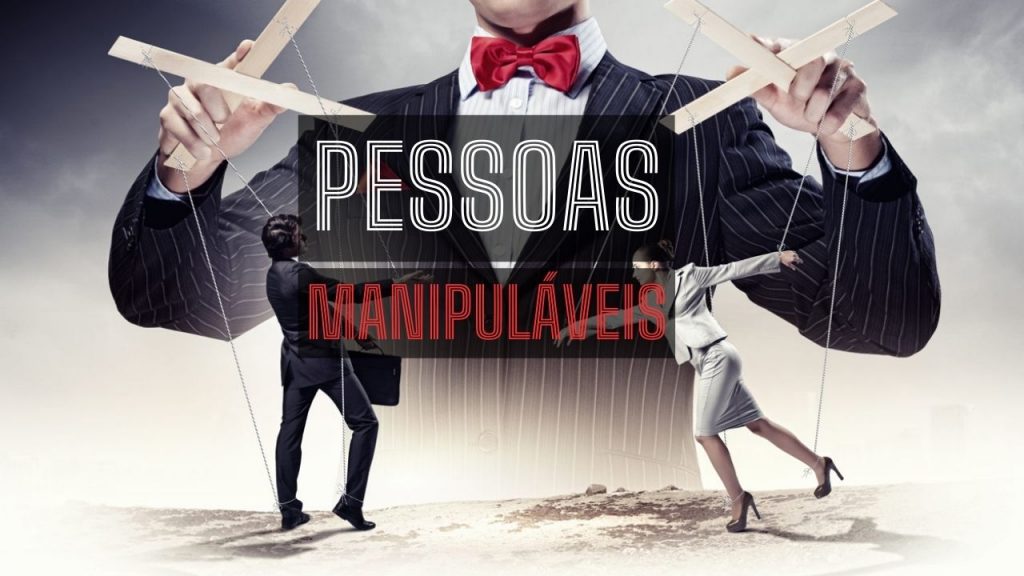 Pessoas manipuláveis