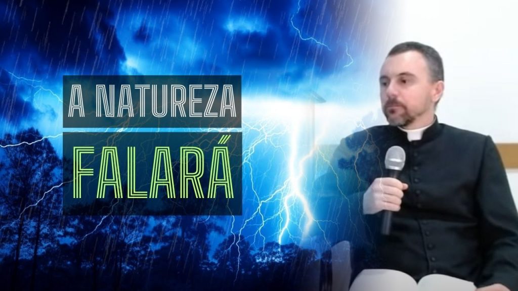 A natureza falará