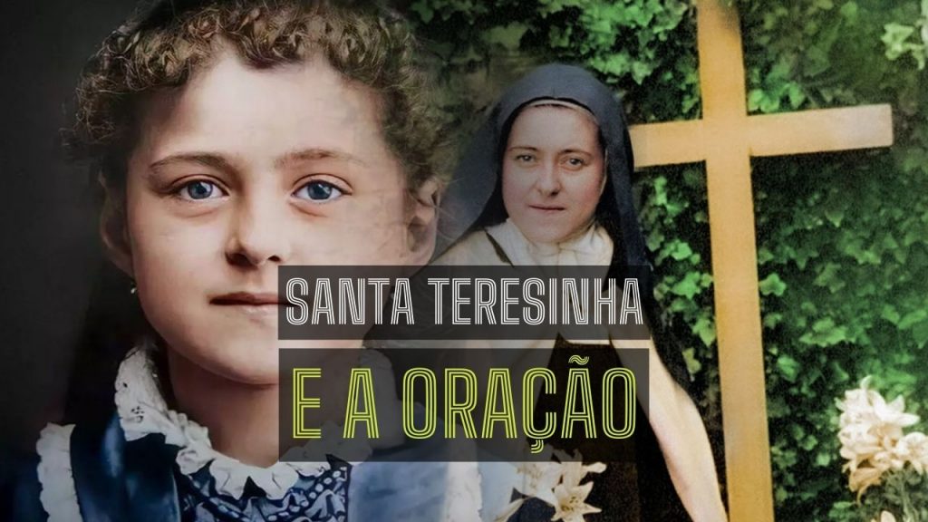 Frase de Santa Teresinha do Menino Jesus sobre a oração