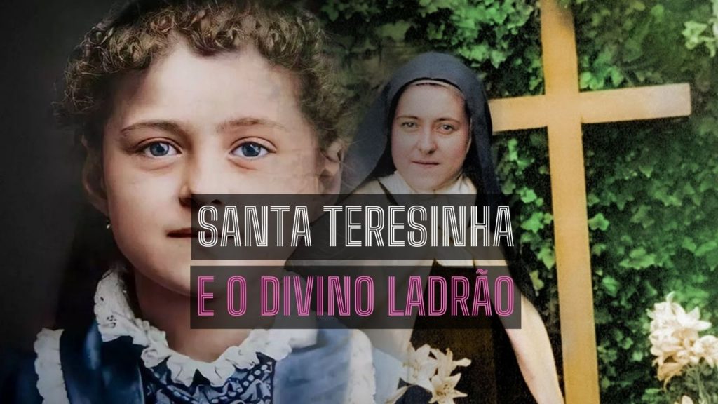 Frase de Santa Teresinha do Menino Jesus sobre o Divino Ladrão