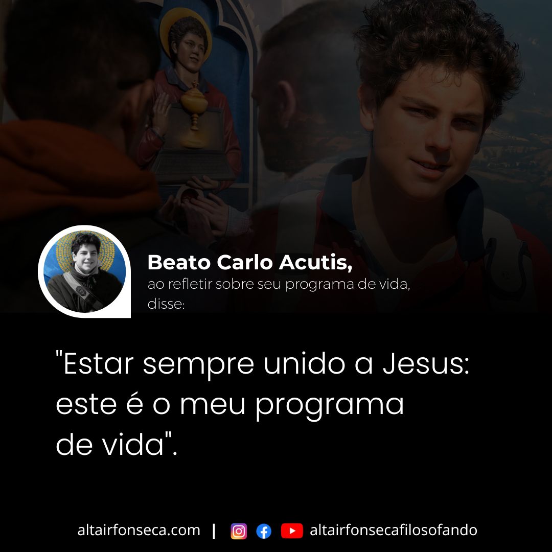 Carlo Acutis e o melhor programa de vida 