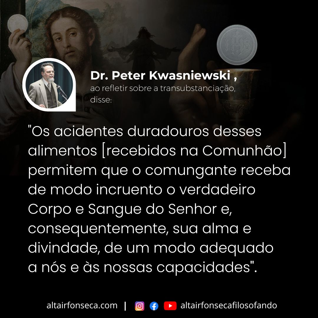 Dr. Peter Kwasniewski sobre Jesus na Eucaristia