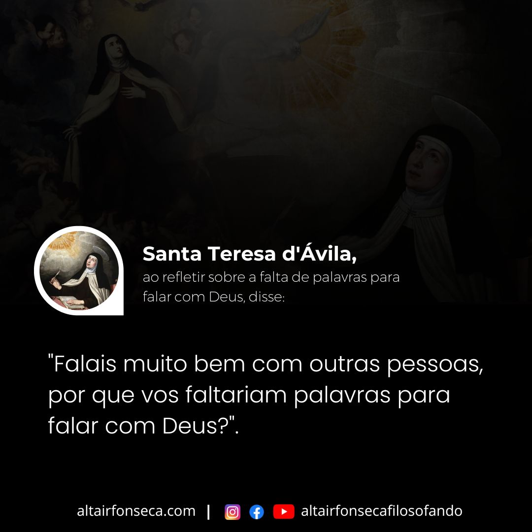 Santa Teresa d'Ávila sobre a falta de palavras para falar com Deus