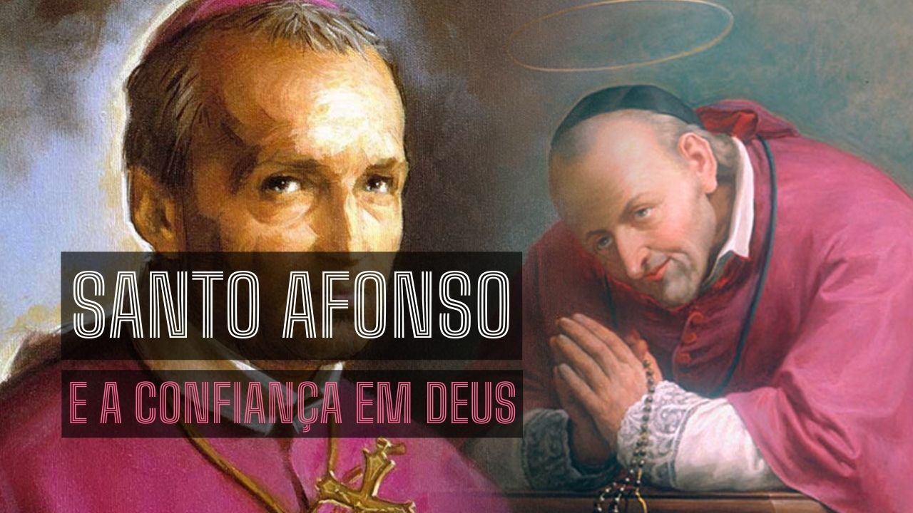 Santo Afonso e a confiança em Deus