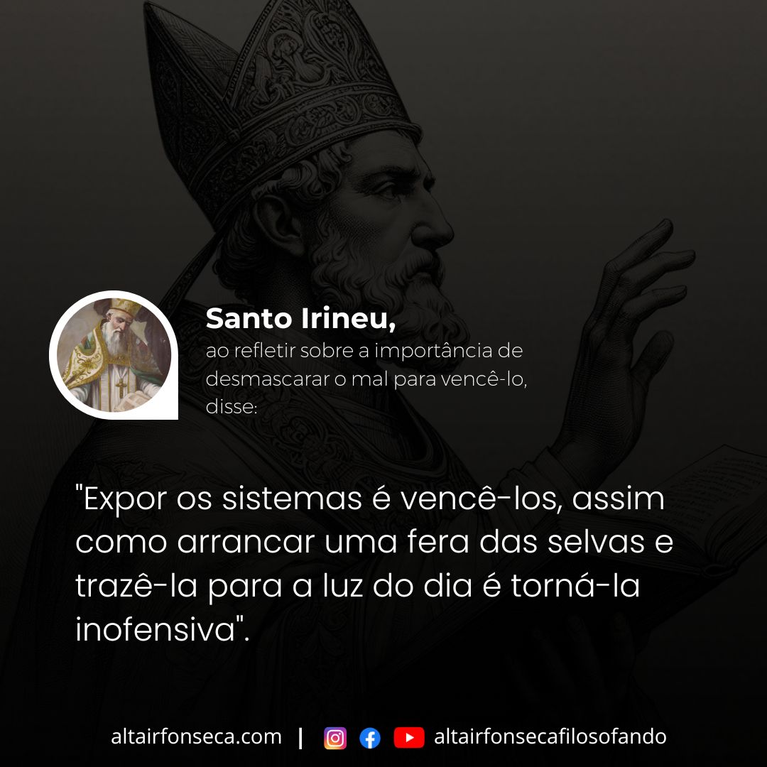 Santo Irineu mostra que é preciso desmascarar o mal 