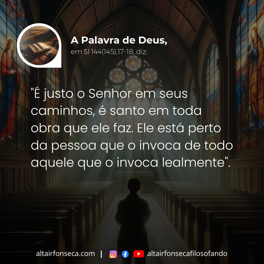 Deus está sempre perto da pessoa que o invoca 