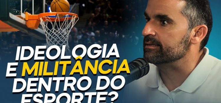 Existe ideologia e militância dentro do esporte?