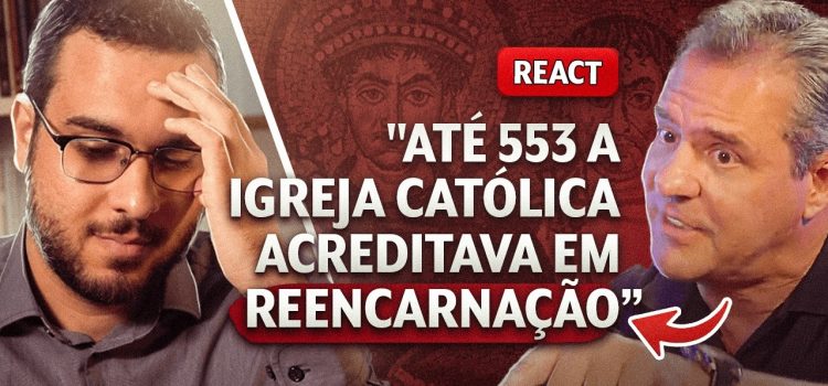 A Igreja Católica já acreditou em reencarnação? Professor Lucas Lancaster responde uma acusação absurda