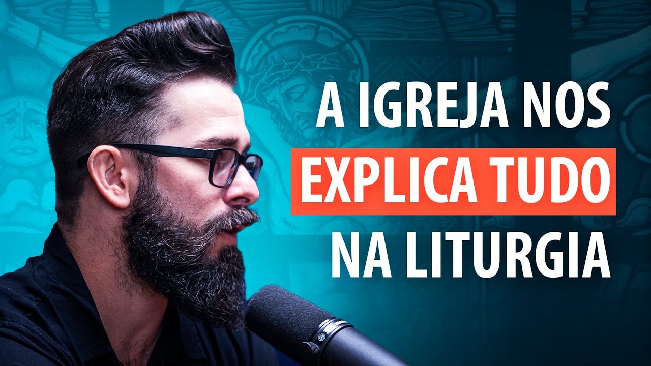 A Igreja nos explica tudo na liturgia