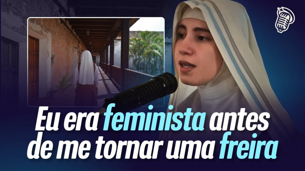 Ela era feminista antes de se tornar freira