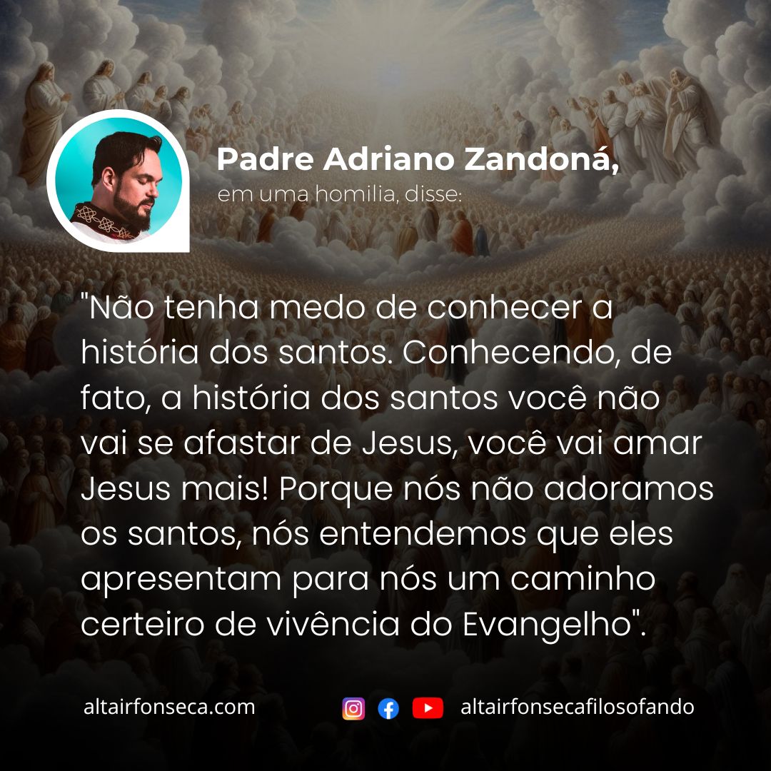 Os santos são um caminho certeiro de vivência do Evangelho 