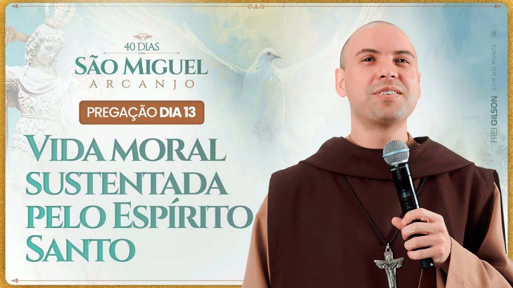 Vida moral sustentada pelo Espírito Santo