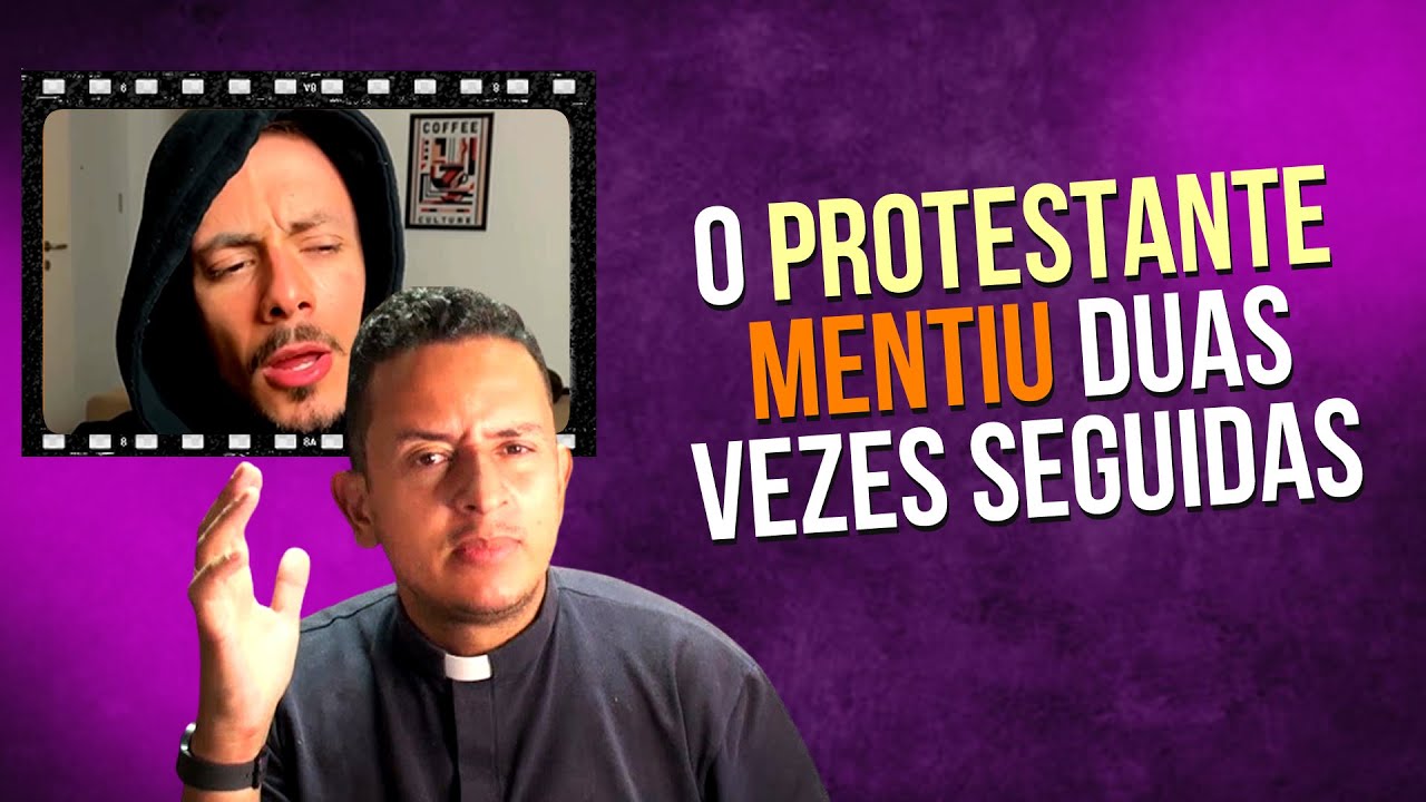 Duas mentiras de um protestante