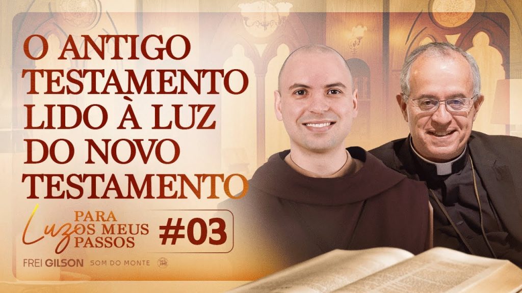 O Antigo Testamento lido à luz do Novo Testamento