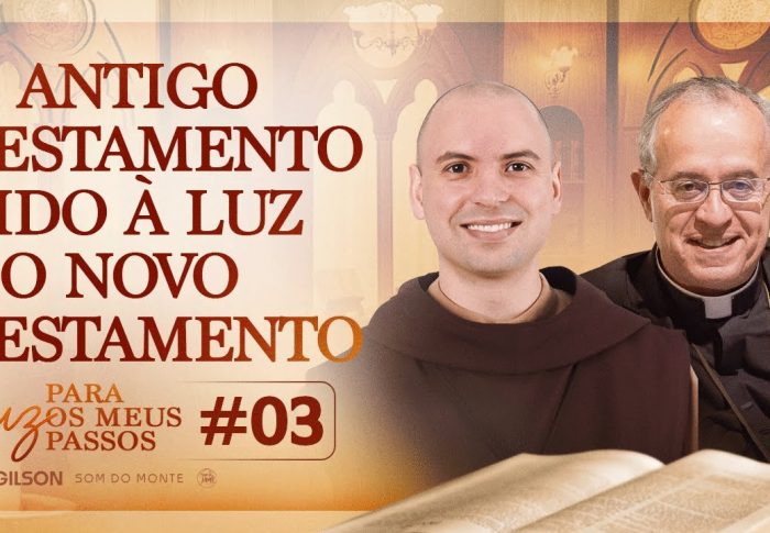 O Antigo Testamento lido à luz do Novo Testamento por Frei Gilson e Dom José Falcão