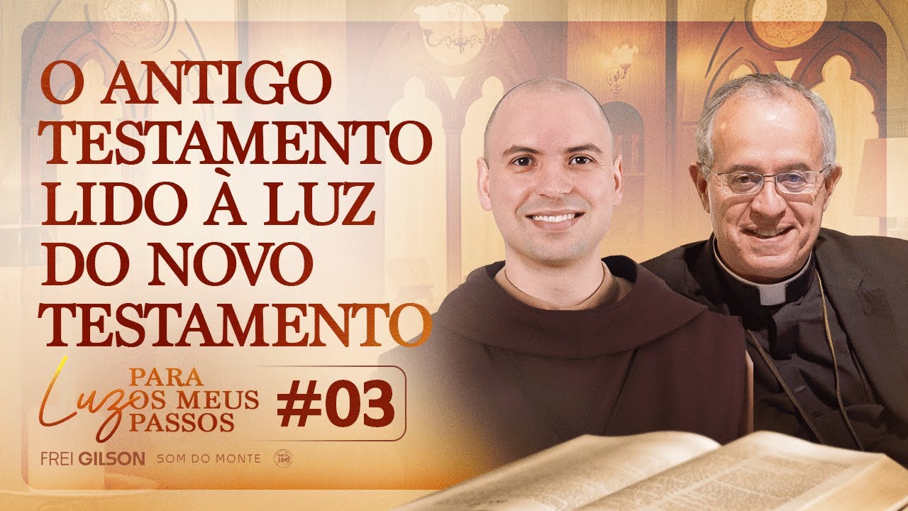 O Antigo Testamento lido à luz do Novo Testamento