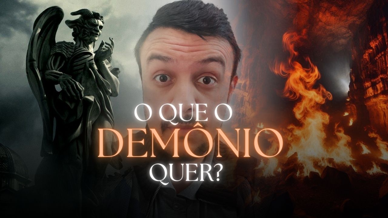 O que o demônio quer?