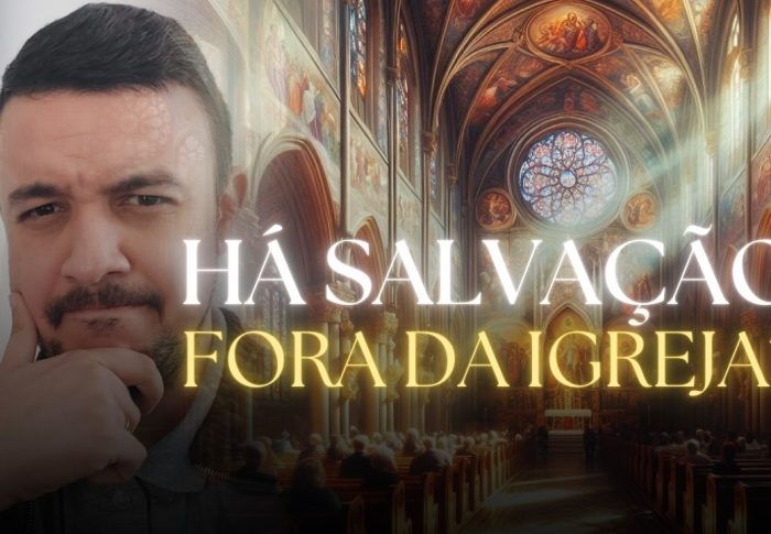 Há salvação fora da Igreja?