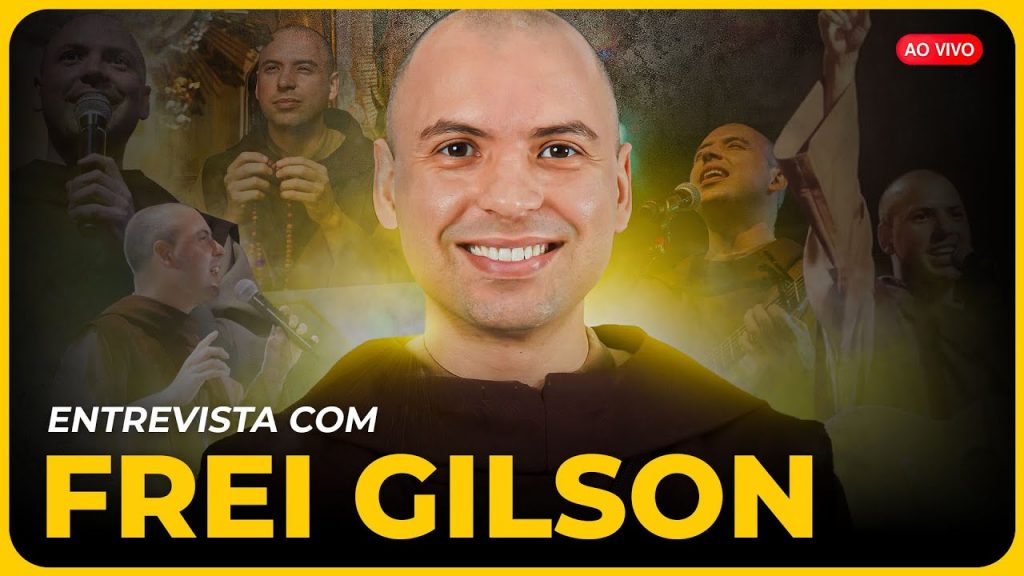 Entrevista com Frei Gilson